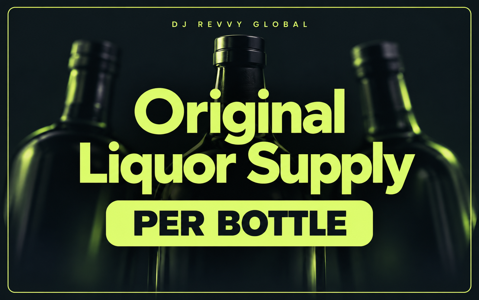 Original Liquor Supply — Per Bottle